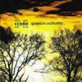 cross_x_-_question_authority.jpg Cross X - Question Authority