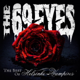 The 69 Eyes - The Best Of Helsinki Vampires