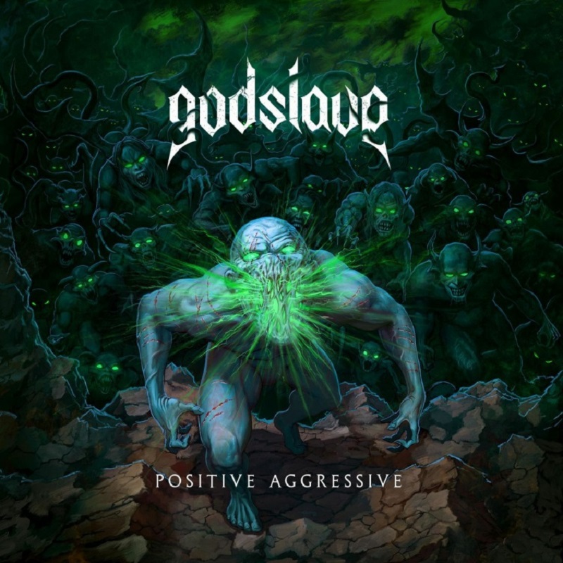 godslave positiveagressive 800
