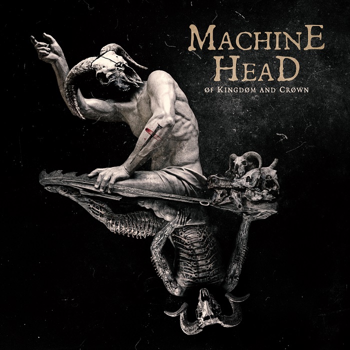 Machine Head OF KINGDOM AND CROWN big