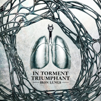 ironlungs intormenttriumphant
