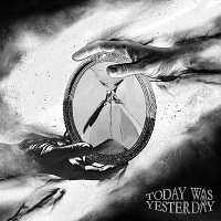 Today Was Yesterday Cover Album